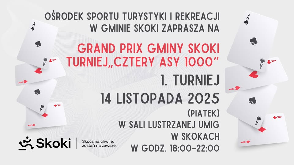 GRAND PRIX GMINY SKOKI TURNIEJ "CZTERY ASY 1000"